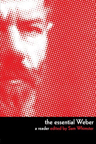 The Essential Weber A Reader 1st Edition Sam Whimster Editor