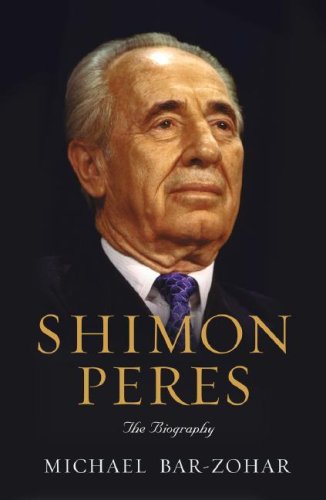 Shimon Peres The Biography Michael Barzohar