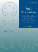 Esaus Plant Anatomy Meristems Cells And Tissues Of The Plant Body Their Structure Function And Development 3rd Edition 3rd Edition Ray F Evert