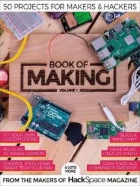 The Book Of Making 1st Edition Hackspace