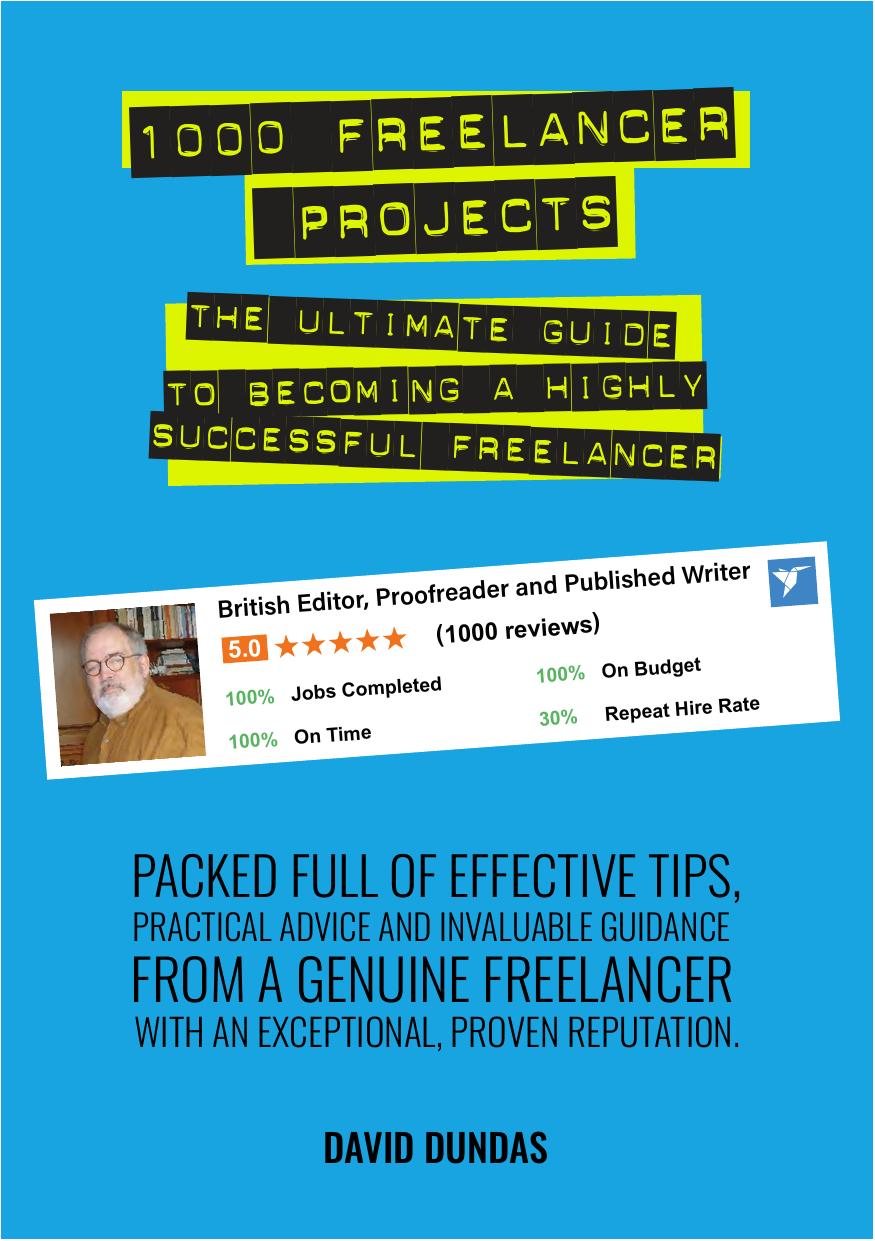1000 Freelancer Projects The Ultimate Guide To Becoming A Highly Successful Freelancer Dundas
