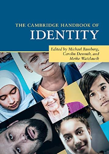 The Cambridge Handbook Of Identity Michael Bamberg Carolin Demuth