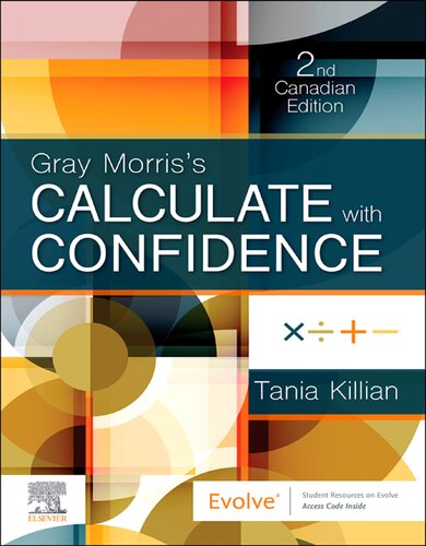 Gray Morriss Calculate With Confidence 2nd Canadian Edition Tania Killian