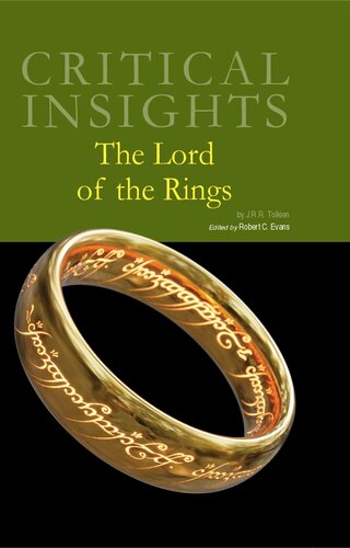 Critical Insights Lord Of The Rings By Jrr Tolkien Robert C Evans Editor