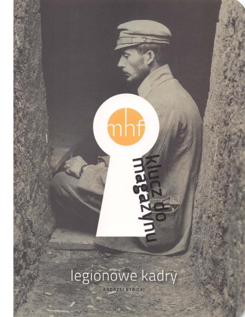 The Legionary Shots The Birth Of Polish War Reportage Andrzey Rybicki