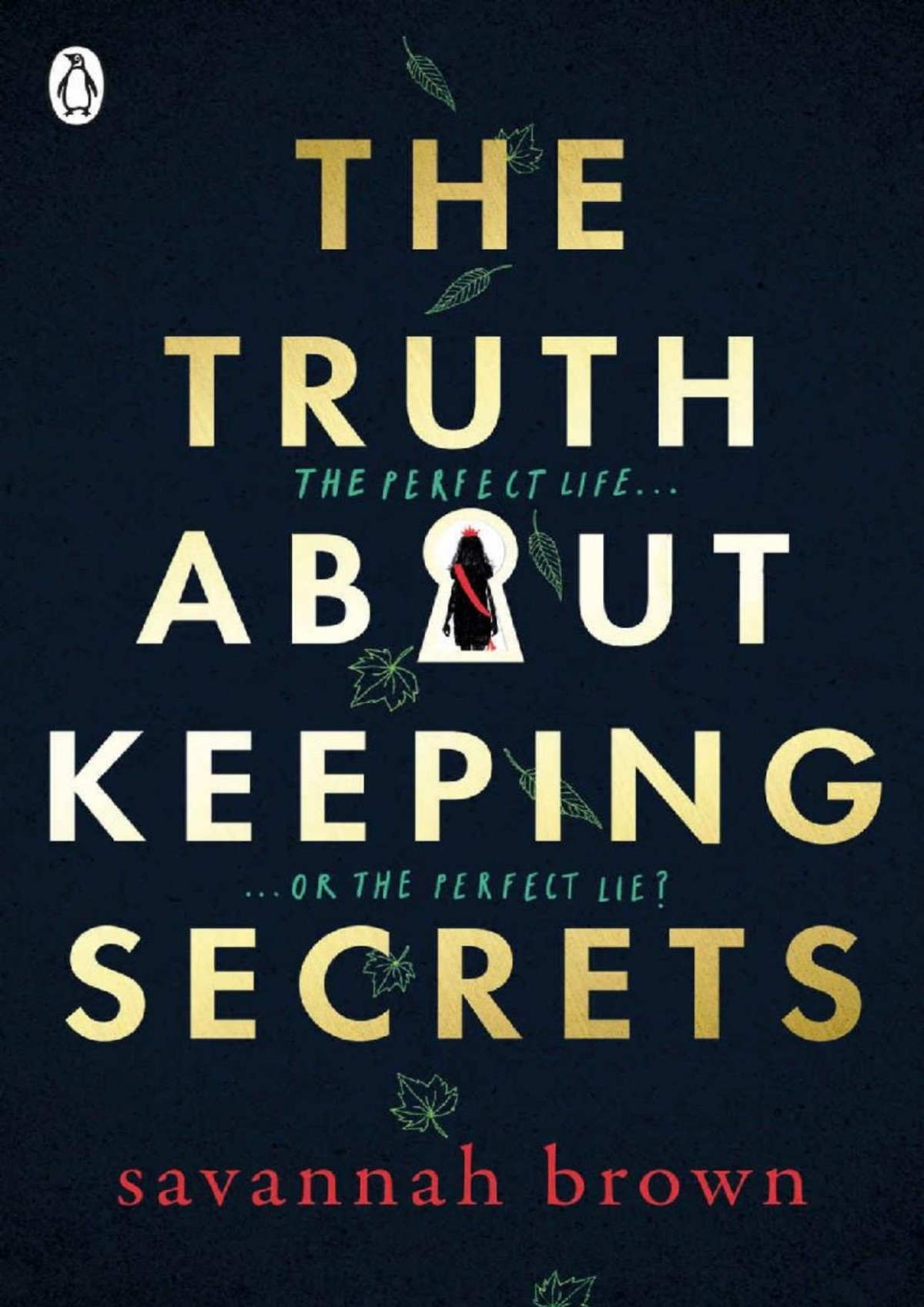 The Truth About Keeping Secrets Savannah Brown