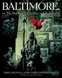Baltimore Or The Steadfast Tin Soldier And The Vampire Illustrated Mike Mignola