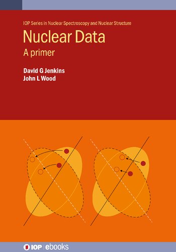 Nuclear Data A Primer Nuclear Spectroscopy And Nuclear Structure Jenkins