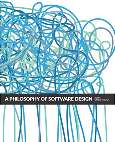 A Philosophy Of Software Design 2nd Edition Ousterhout John