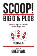Scoop Big O And Plo8 Advanced High Low Concepts For The Holdem Mind Volume 2 Vail