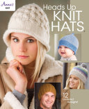 Heads Up Knit Hats Annies