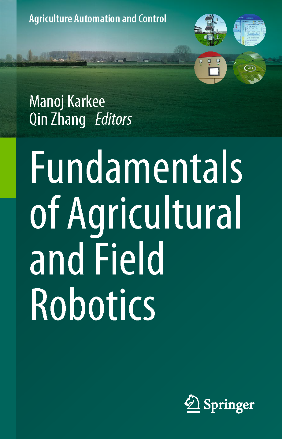 Fundamentals Of Agricultural And Field Robotics Manoj Karkee