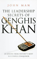 The Leadership Secrets Of Genghis Khan Man John