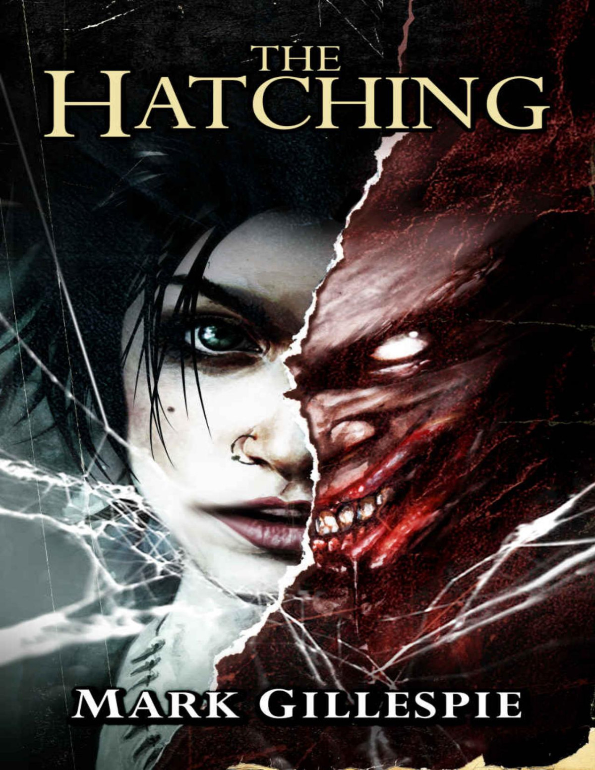 The Hatching A Horror Novel Mark Gillespie