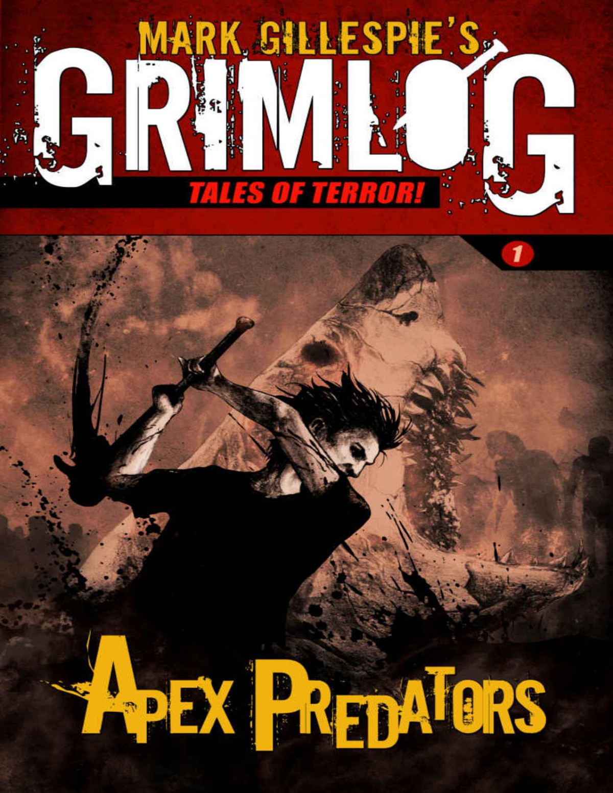 Apex Predators Grimlog Tales Of Terror Mark Gillespie