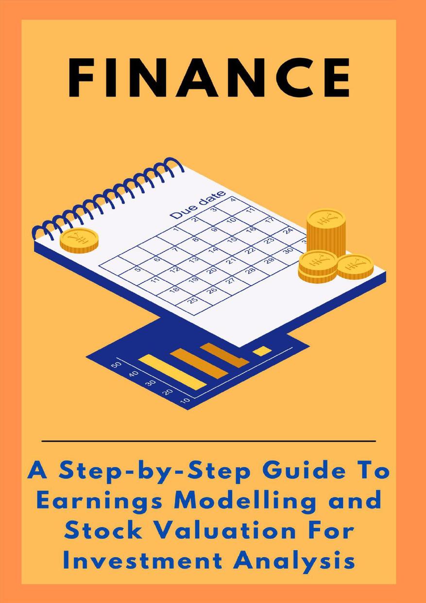 Finance A Stepbystep Guide To Earnings Modelling And Stock Valuation For Investment Analysis Benusa
