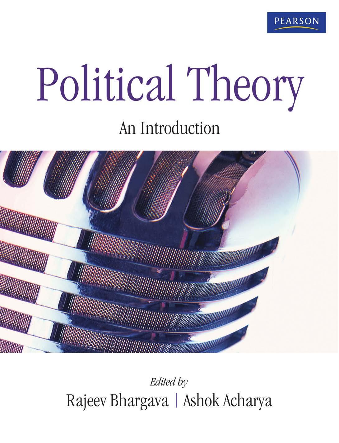 Political Theory An Introduction Rejeev Bhargava Ashok Acharya Editors