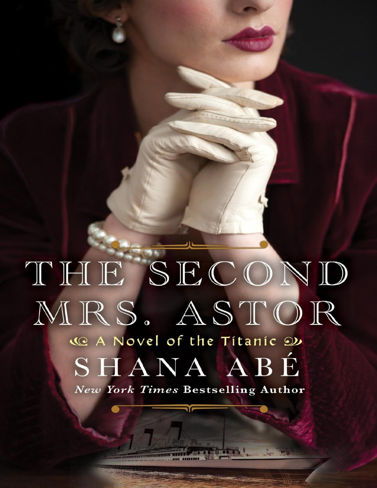 The Second Mrs Astor Shana Abe