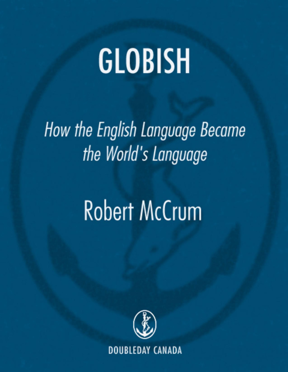 Globish Robert Mccrum