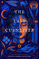 The Last Cuentista Donna Barba Higuera