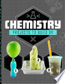 Chemistry Projects To Build On Dabble Lab Stem Projects Ventura