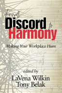 From Discord To Harmony Making Your Workplace Hum Lavena Wilkin