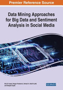 Data Mining Approaches For Big Data And Sentiment Analysis In Social Media