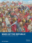 Wars Of The Republic Ancient Roman Wargaming 34350 Bc Osprey Wargames Eric Farrington