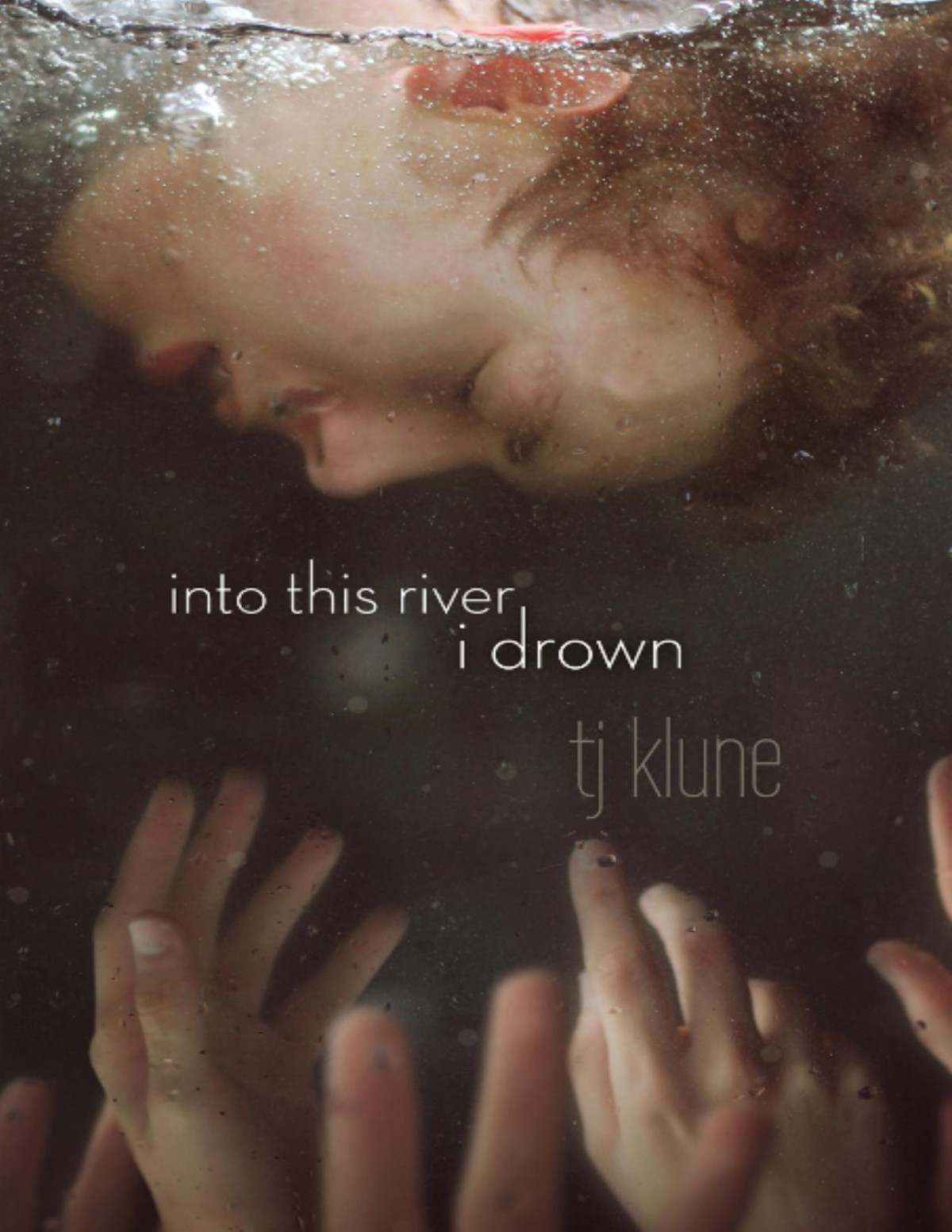 Into This River I Drown 1st Edition Tj Klune