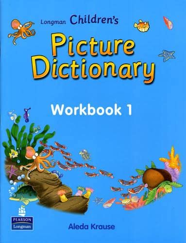 Longman Childrens Picture Dictionary Workbook 1 Adeda Krause