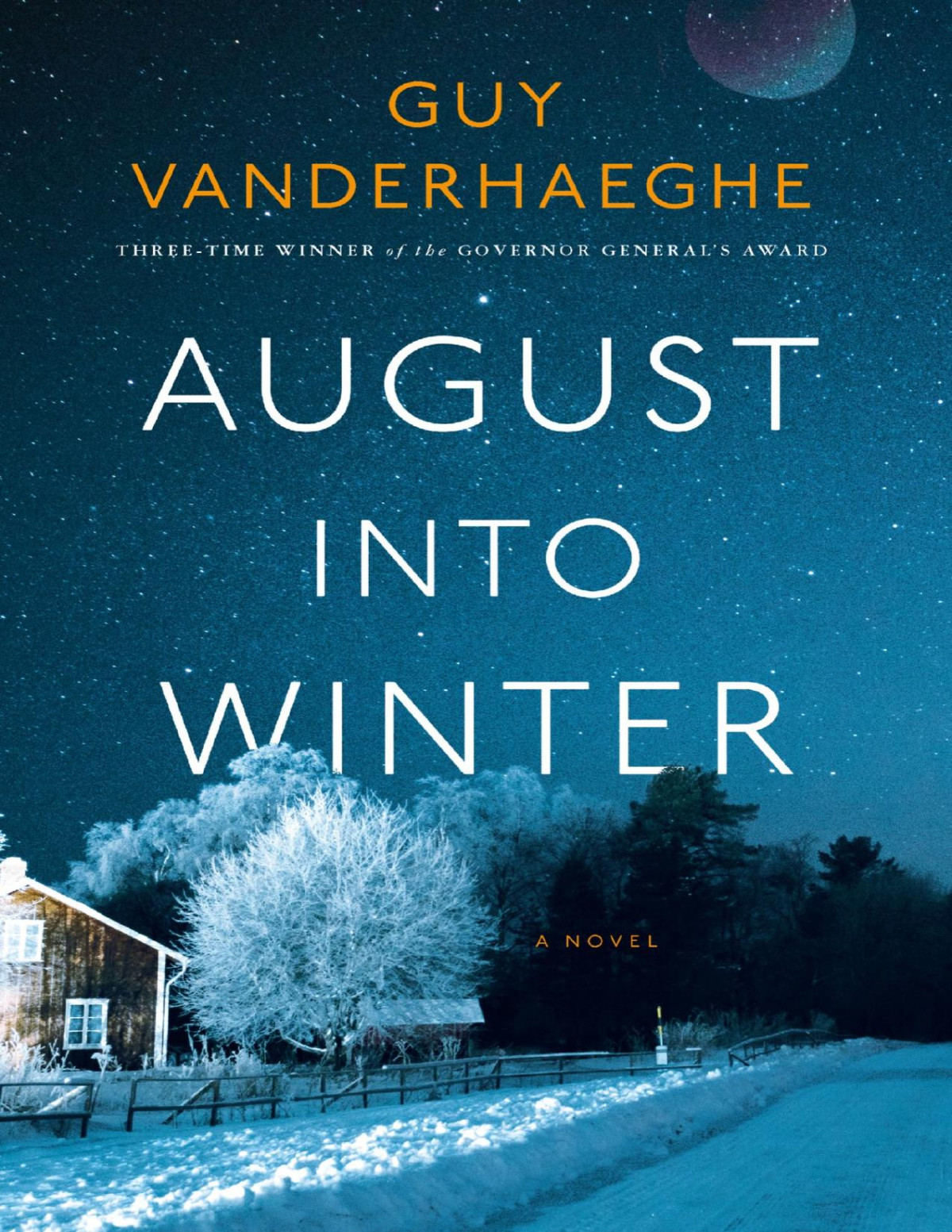 August Into Winter Guy Vanderhaeghe