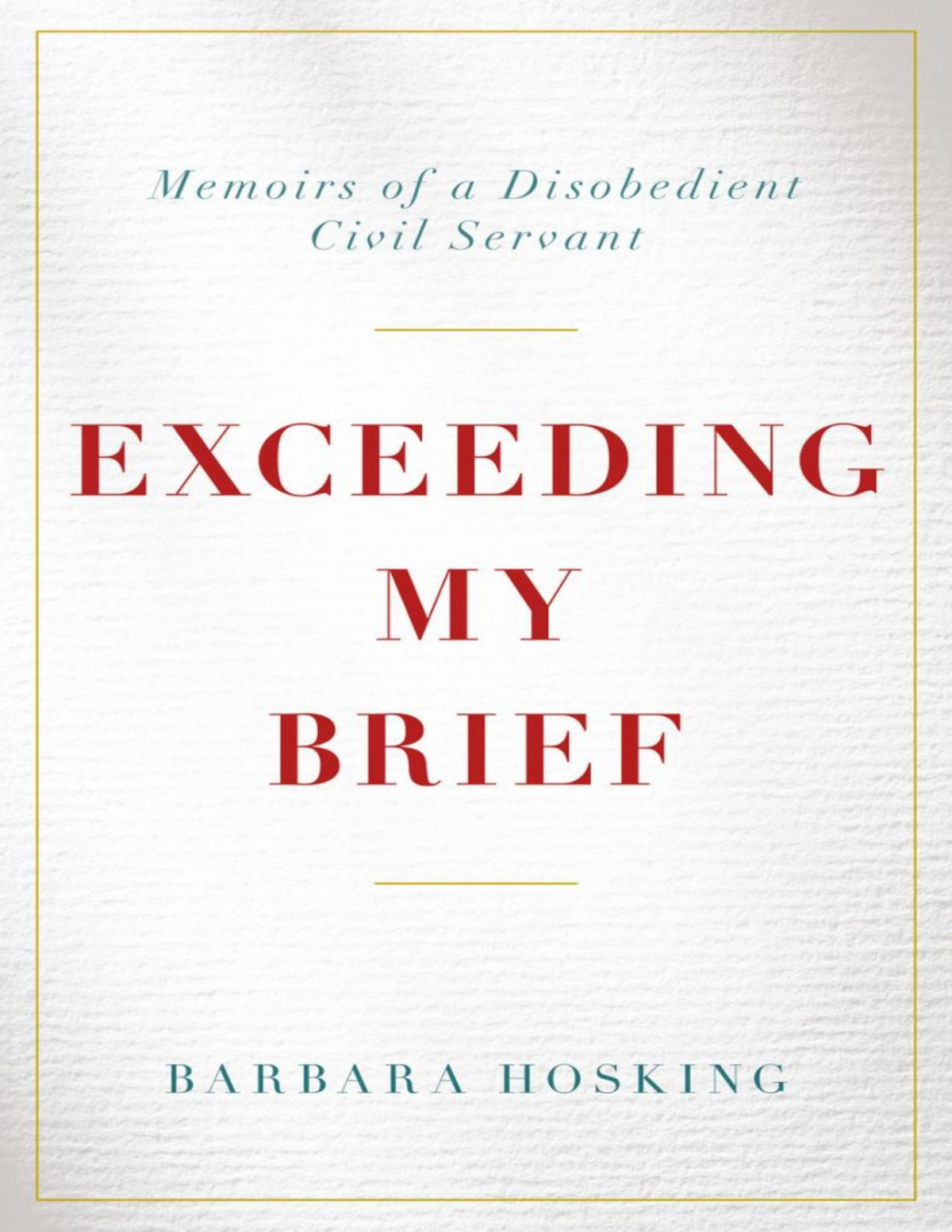 Exceeding My Brief Barbara Hosking