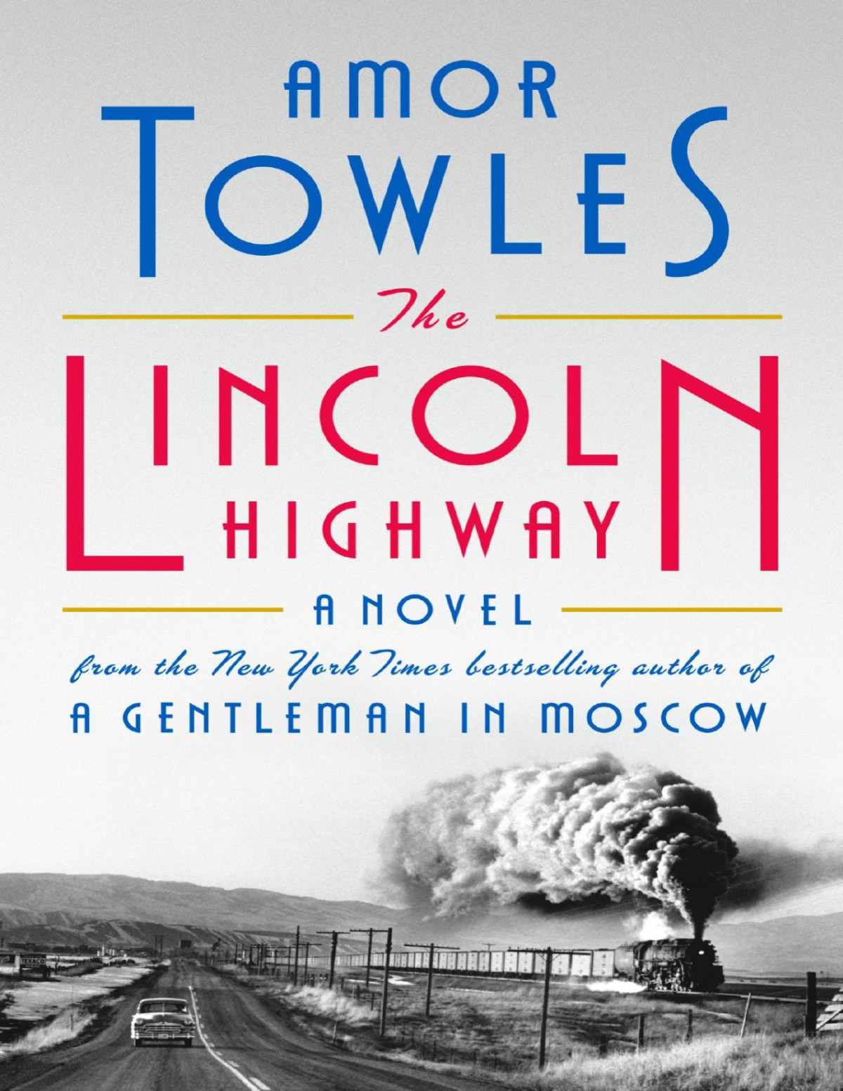 The Lincoln Highway Amor Towles