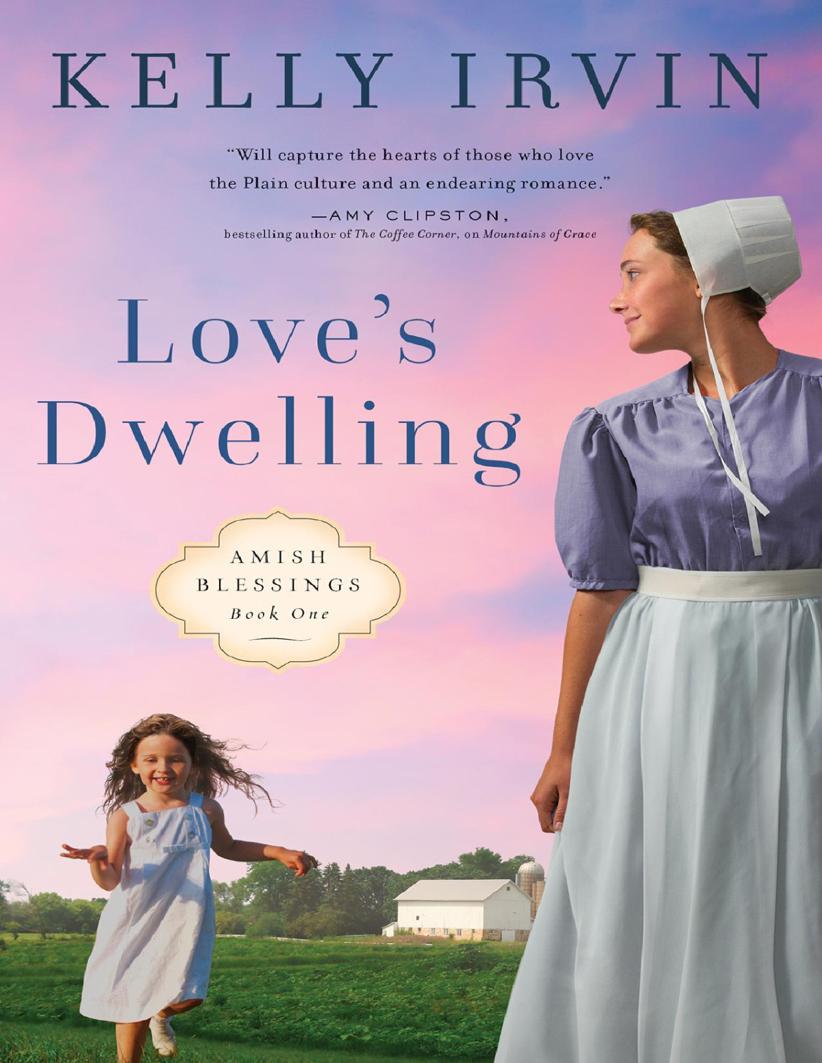 Loves Dwelling Kelly Irvin