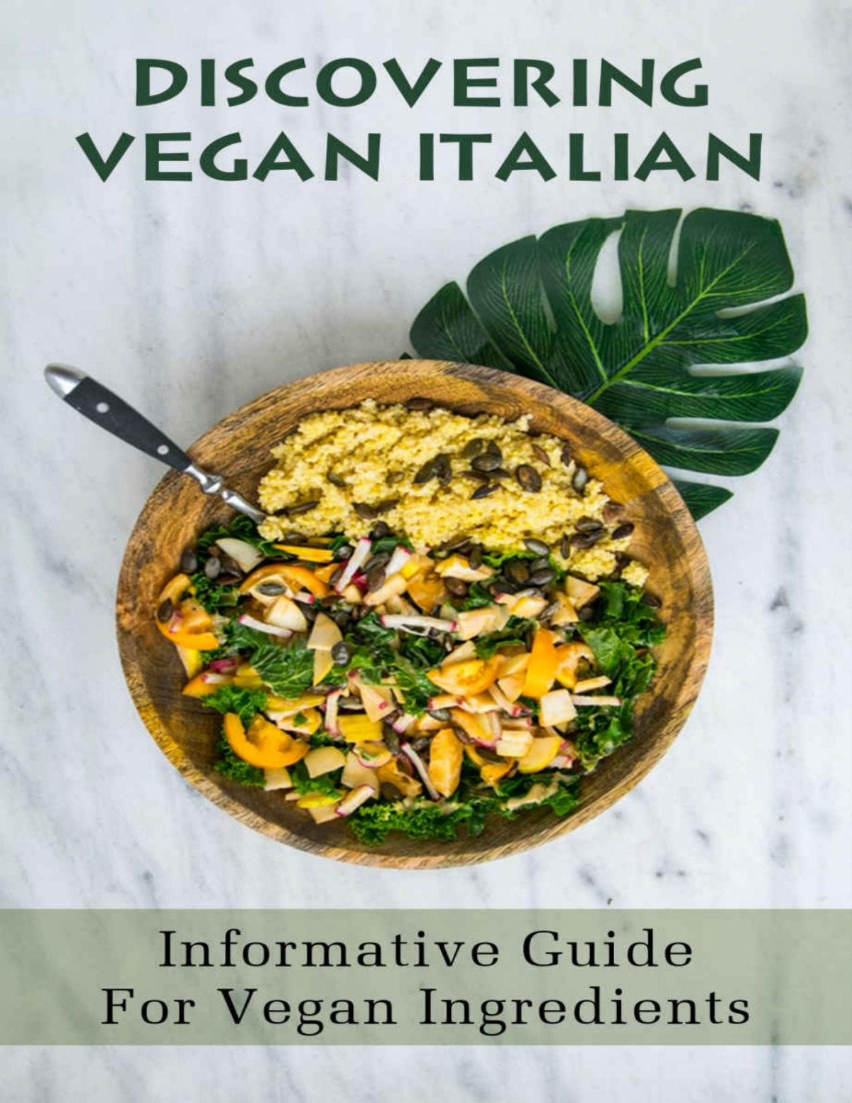 Discovering Vegan Italian Informative Guide For Vegan Ingredients Vegan Italian Cookbook Corey Seanez