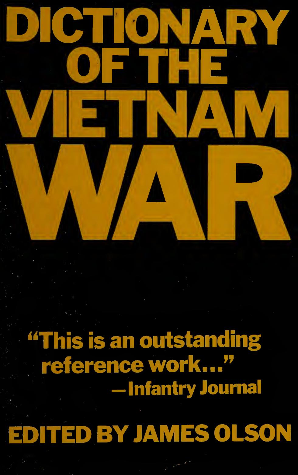 Dictionary Of The Vietnam War James Olson Editor