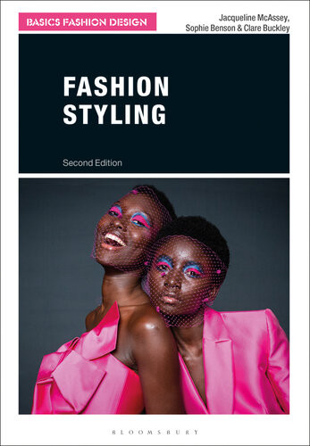 Fashion Styling 2nd Edition Jacqueline Mcassey Sophie Benson