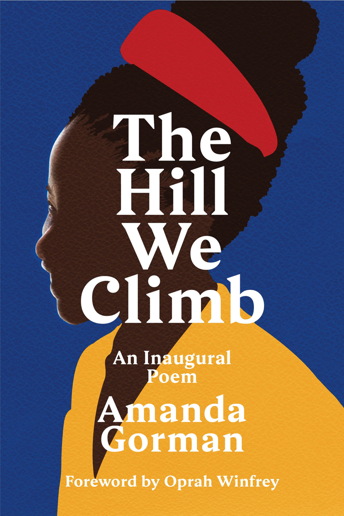 The Hill We Climb Amanda Gorman