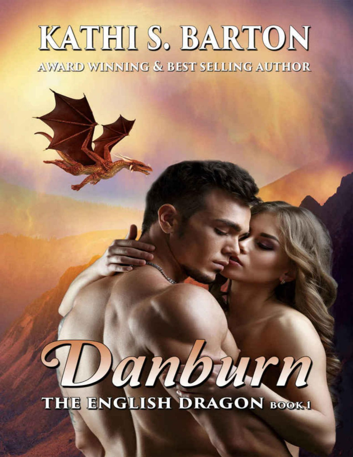 Danburn The English Dragon Erotic Paranormal Dragon Shifter Romance Kathi S Barton
