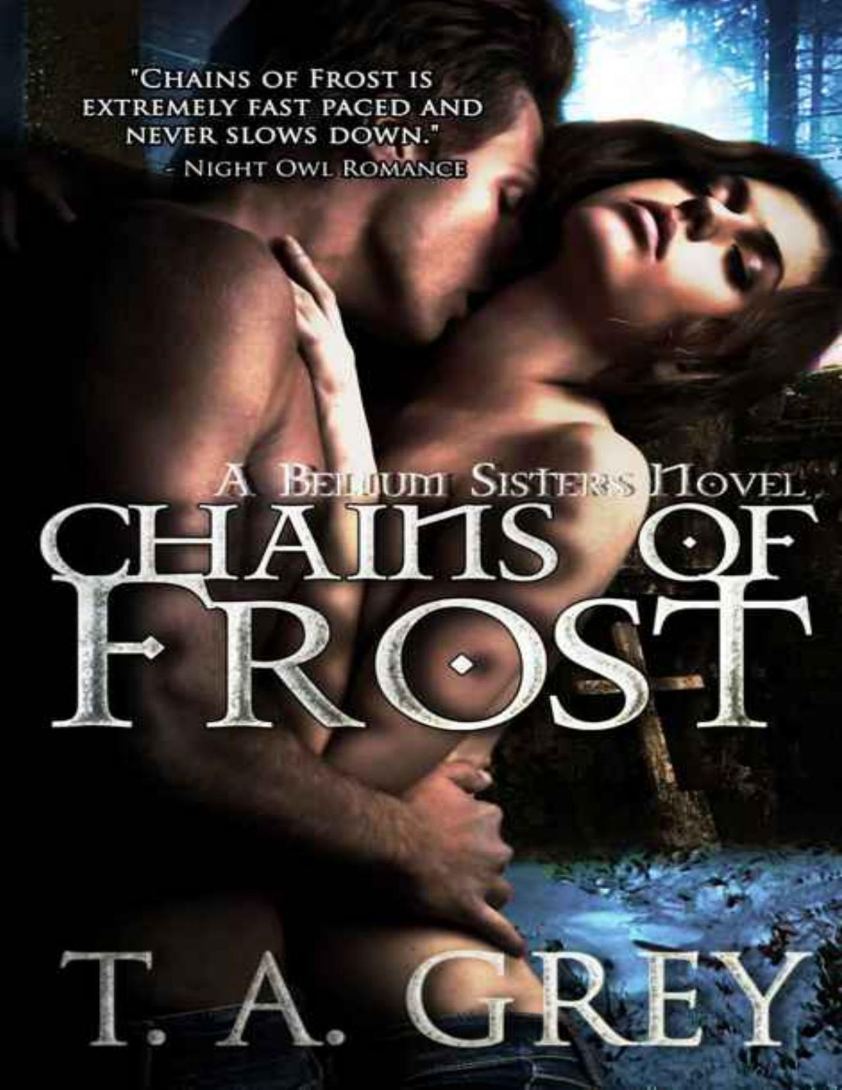 Chains Of Frost Paranormal Erotic Romance The Bellum Sisters Book 1 T A Grey