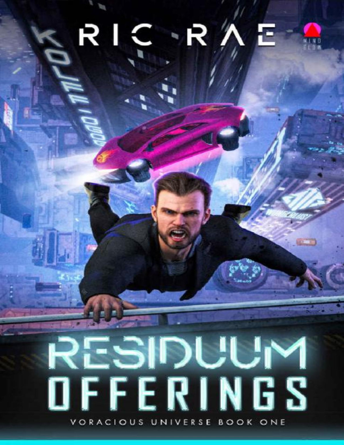 Residuum Offerings Voracious Universe Book One Ric Rae