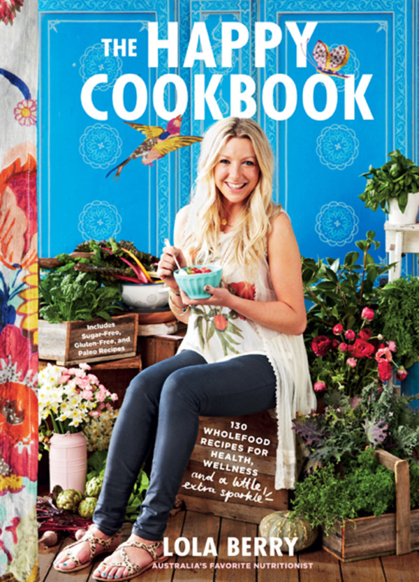 The Happy Cookbook Lola Berry