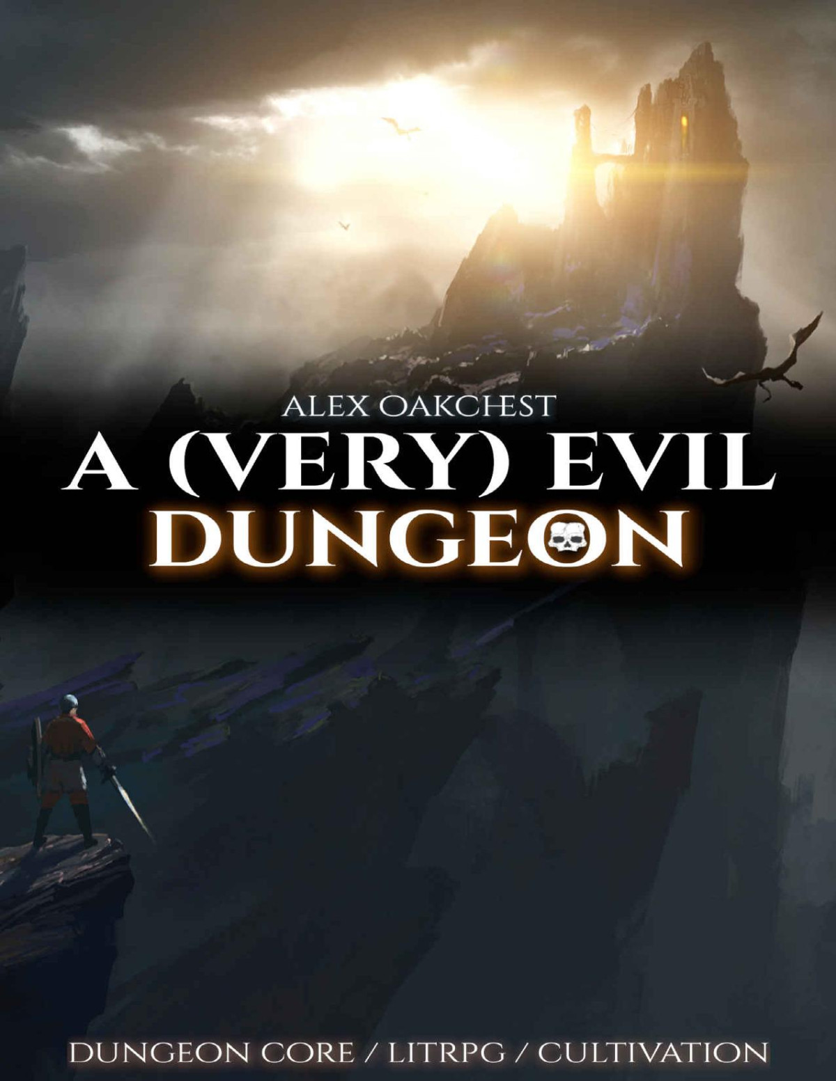 A Very Evil Dungeon Dungeon Core Mountain Book 2 Alex Oakchest