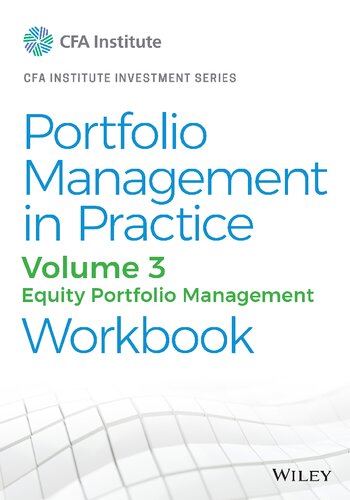Portfolio Management In Practice Volume 3 Equity Portfolio Management Workbook Cfa Institute Investment Series 1st Edition Cfa Institute
