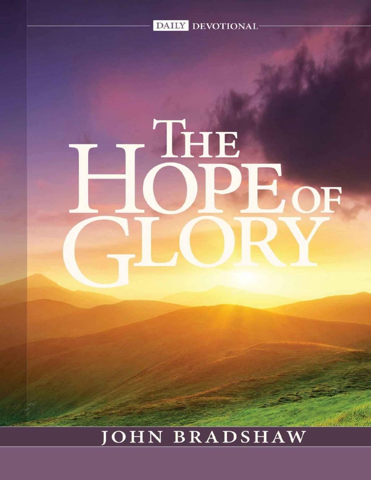 The Hope Of Glory John Bradshaw