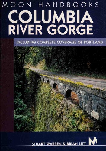 Columbia River Gorge Including Complete Coverage Of Portland 1st Edition Stuart Warren