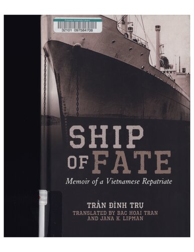 Ship Of Fate Memoir Of A Vietnamese Repatriate Tr Nh Trn