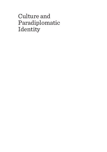 Culture And Paradiplomatic Identity Instruments In Sustaining Eu Policies 1st Edition Alina Stoica