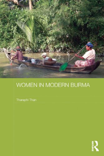 Women In Modern Burma 1st Edition Tharaphi Than
