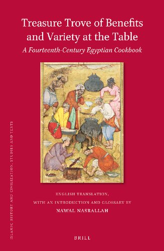 Treasure Trove Of Benefits And Variety At The Table English Translation With An Introduction And Glossary Nawal Nasrallah